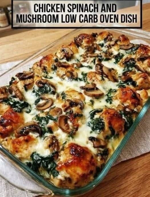 Chicken Spinach and Mushroom Low-Carb Oven Bake