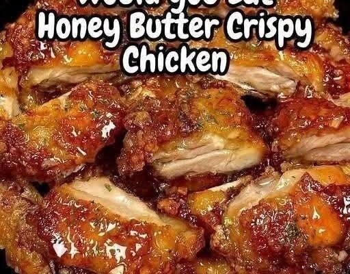 Honey Butter Crispy Chicken Recipe